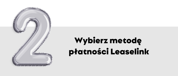 Wybierz metodę  płatności Leaselink