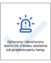 Optyczny i akustyczny alarm inf. o braku zasilania lub przekroczeniu temp.